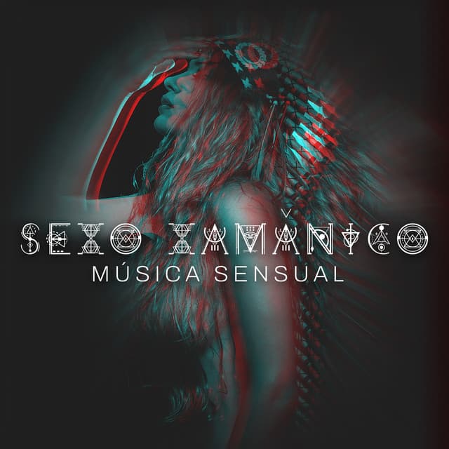 Sexo Xamânico: Música Sensual Lenta para Amor Tântrico e Ioga Nua - Técnicas de Sexo Tântrico