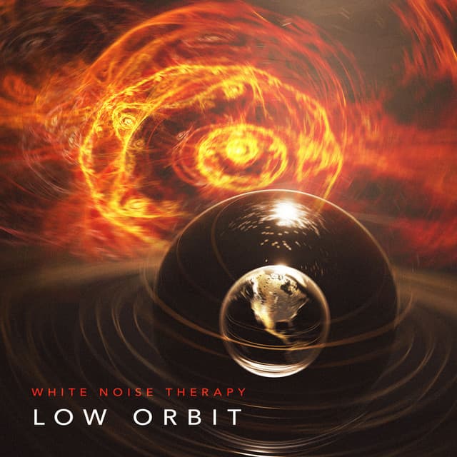 Low Orbit - White Noise Therapy