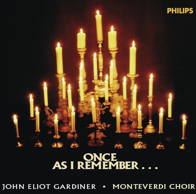 Once, as I remember... - The Monteverdi Choir