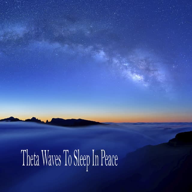 Theta Waves To Sleep In Peace - Relaxing Music