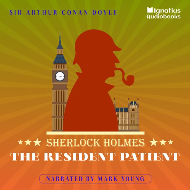 The Resident Patient - Sherlock Holmes Audiobooks