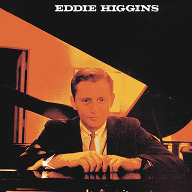 Eddie Higgins - Eddie Higgins