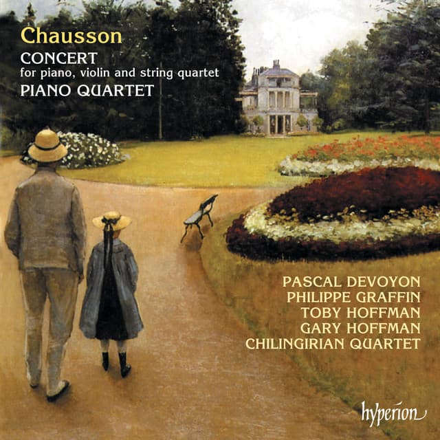 Chausson: Concert for Piano Sextet, Op. 21; Piano Quartet - Ernest Chausson