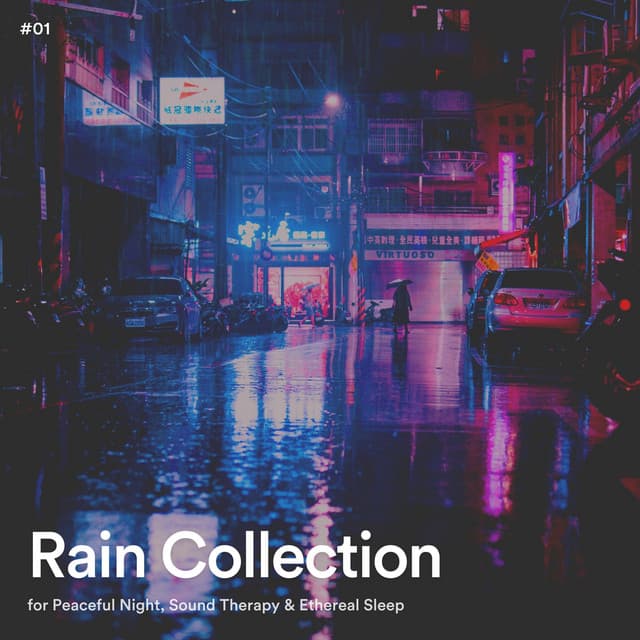 #01 Rain Collection for Peaceful Night, Sound Therapy & Ethereal Sleep - Rain Radiance
