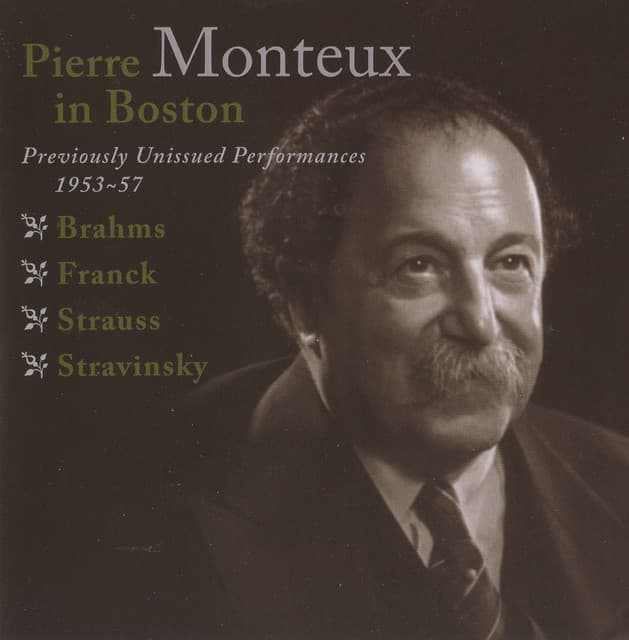 Pierre Monteux in Boston - Previously Unissed Performances, 1953-1957 - Pierre Monteux
