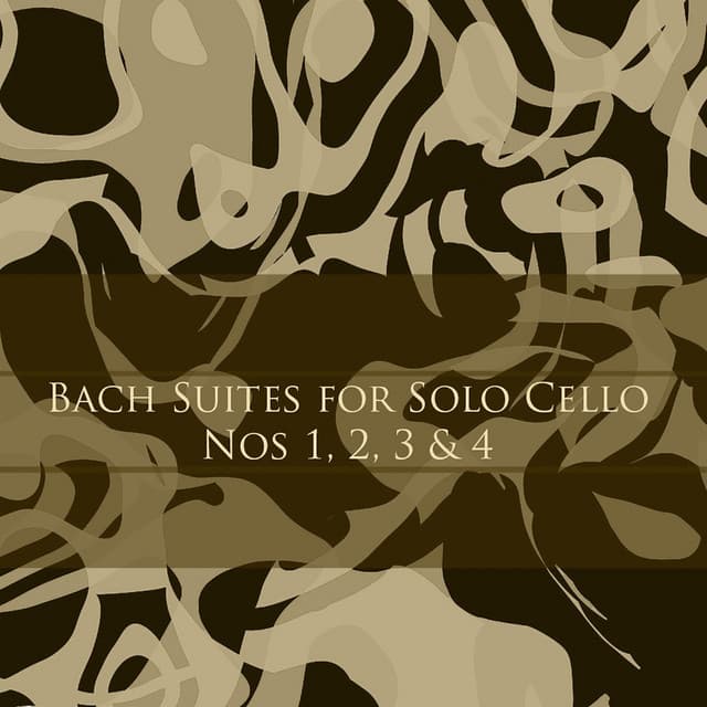 Bach: Suites for Solo Cello, Nos 1, 2, 3 & 4 - Johann Sebastian Bach