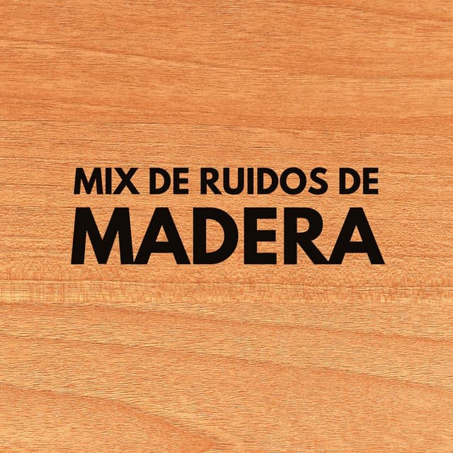 Mix De Ruidos De Madera ASMR - Asmr