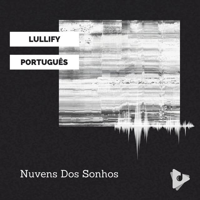 Nuvens Dos Sonhos - Lullify Português