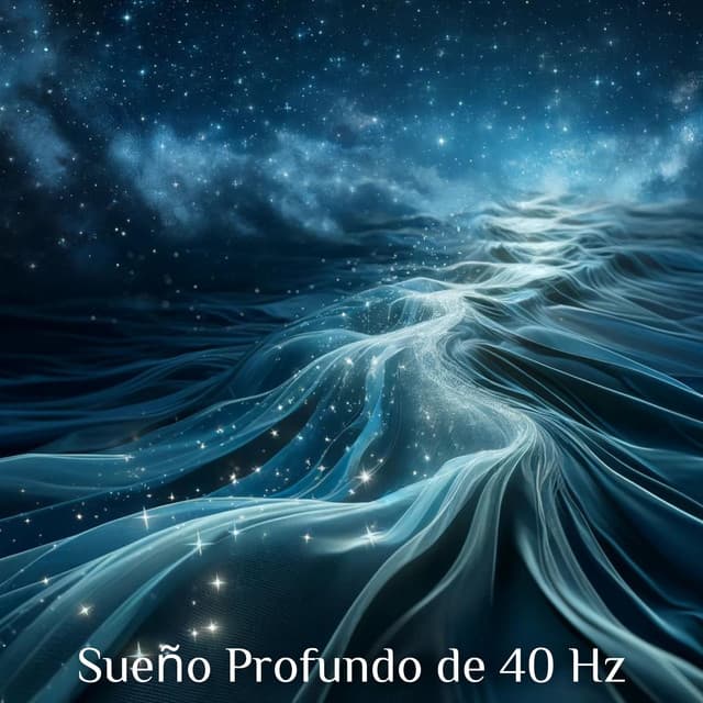 Ondas Gamma de Sueño Profundo de 40 Hz: Cúrate Mientras Duermes, Reprograma tu Mente para una Rápida Recuperación - Ambiente Relajante de Música