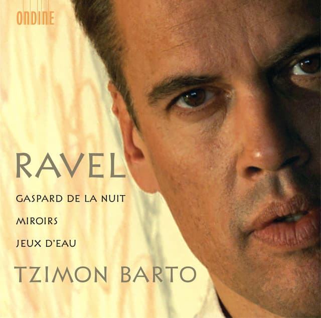 Ravel, M.: Gaspard De La Nuit / Miroirs / Jeux D'Eau - Maurice Ravel