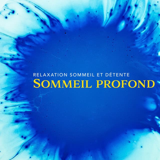 Sommeil profond - Relaxation Sommeil et Détente