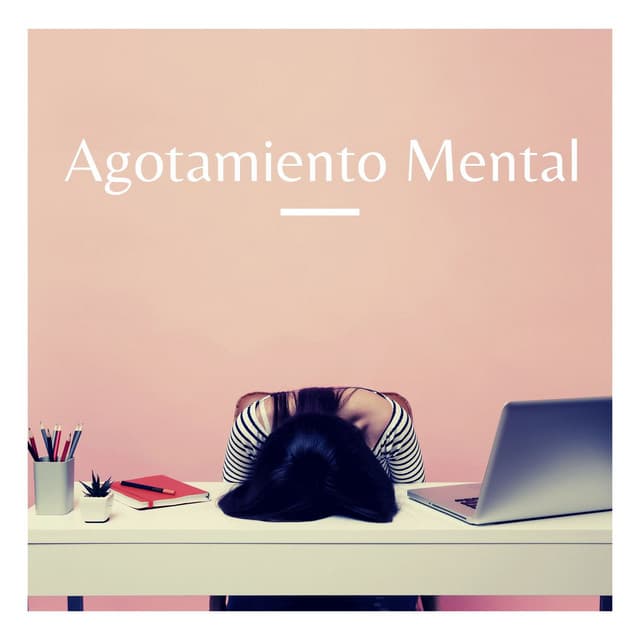 Agotamiento Mental: Música de Relajación Profunda para Después de Trabajar y Estudiar - Estudiar Mucho