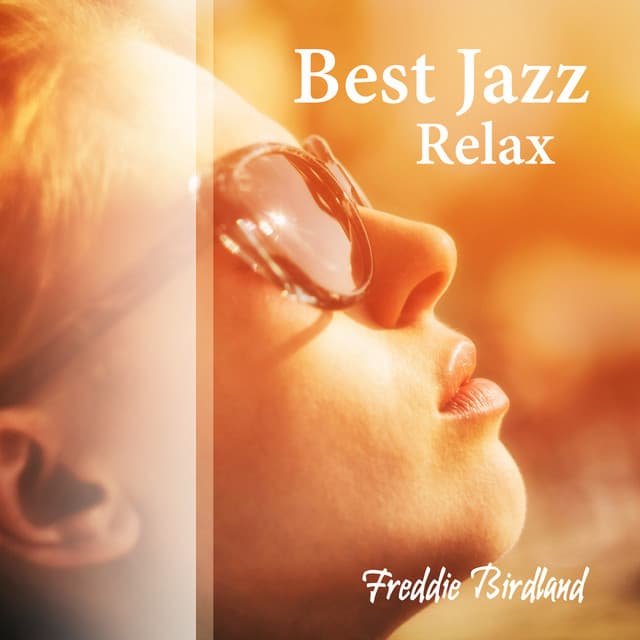 Best Jazz Relax - Freddie Birdland