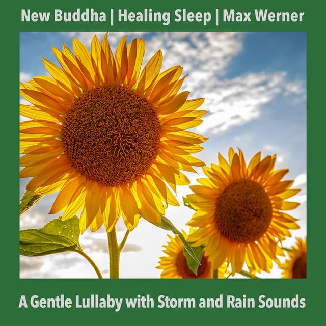 A Gentle Lullaby with Storm and Rain Sounds - New Buddha