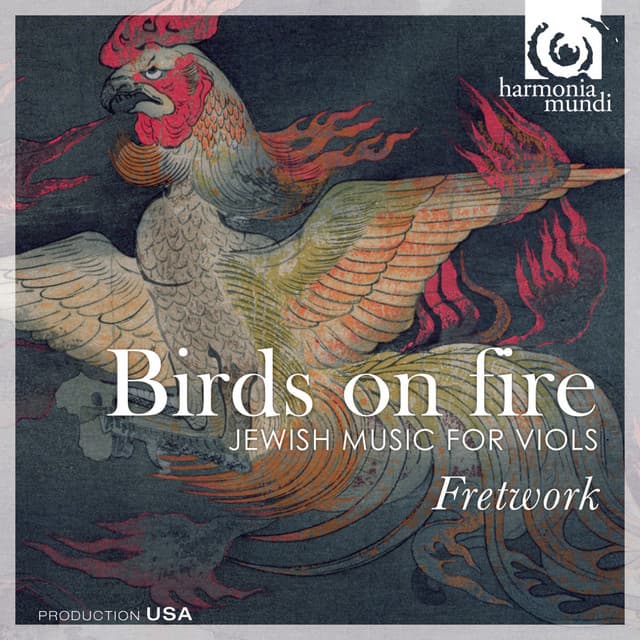 Birds on Fire: Jewish Music for Viols - Fretwork