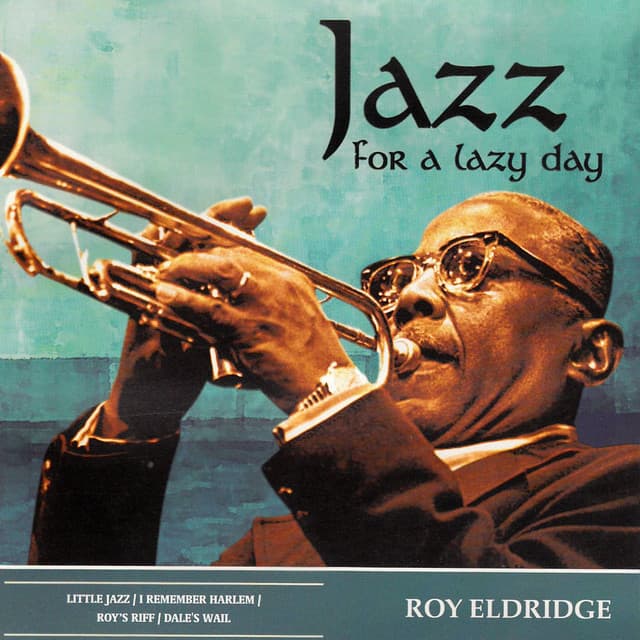 Jazz for a Lazy Day - Roy Eldridge