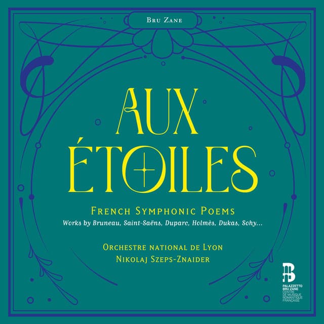 Aux étoiles - French Symphonic Poems - Orchestre National De Lyon