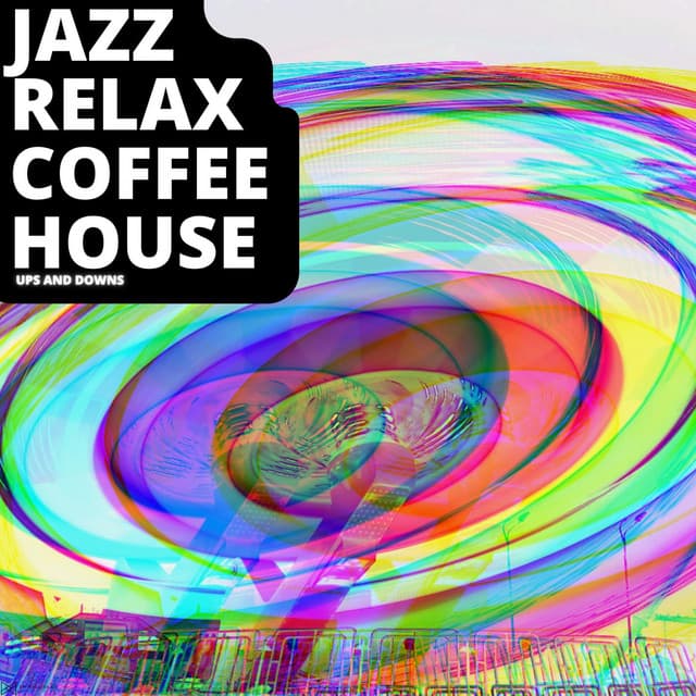 Ups And Downs - Jazz Relax Coffee House