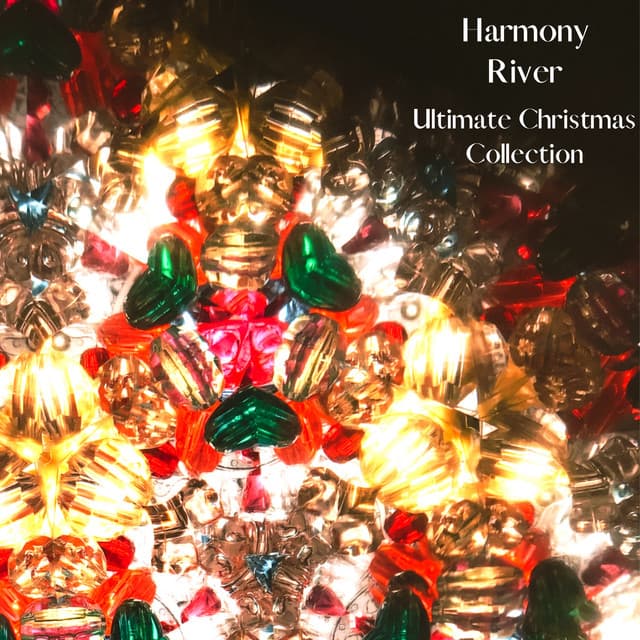 Ultimate Christmas Collection - Harmony River