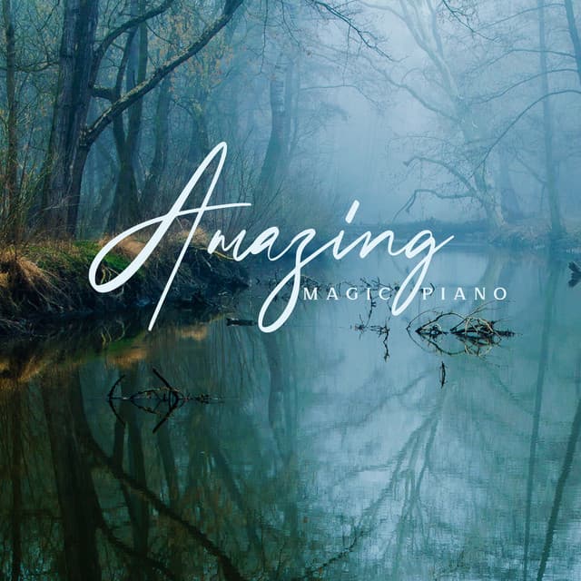 Amazing Magic Piano: Blissful Mood and Relaxation - Olivia Mood