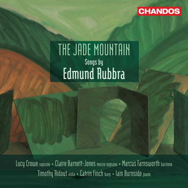 The Jade Mountain – Songs by Edmund Rubbra - Edmund Rubbra