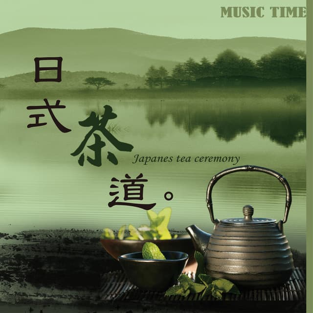 Japanese Tea Ceremony - Music Time