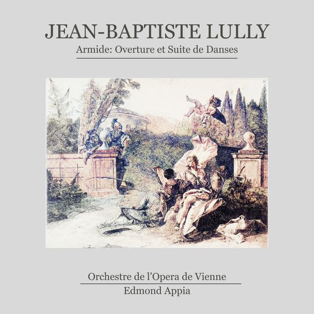 Armide: Overture et Suite de danses - Jean-Baptiste Lully