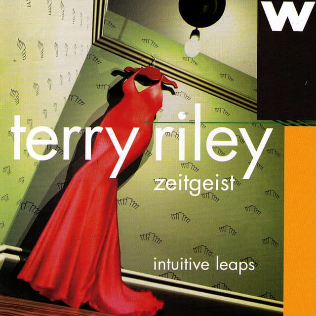 Intuitive Leaps: Zeitgeist Plays Terry Riley - Terry Riley