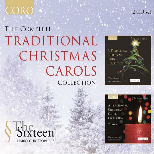 The Complete Traditional Christmas Carols Collection - The Sixteen
