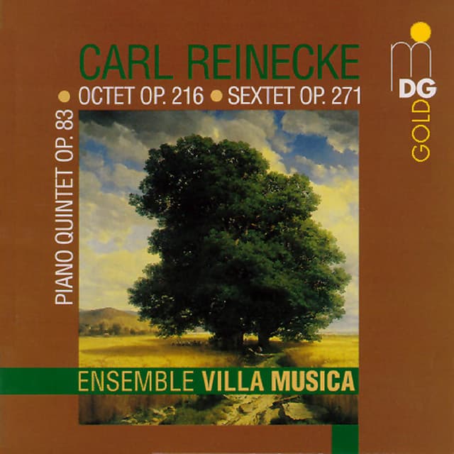 Reinecke: Piano Quintet, Op. 83 & Octet, Op. 216 & Sextet, Op. 271 - Carl Reinecke