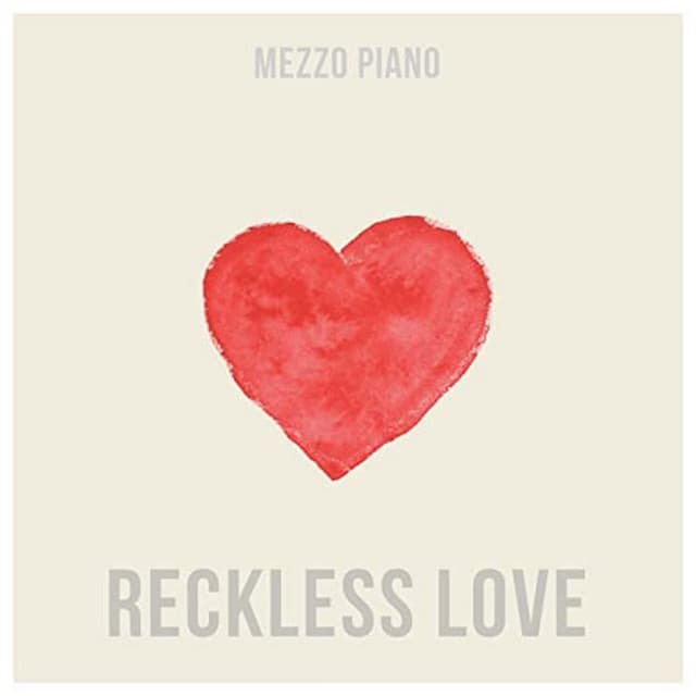 Reckless Love - Mezzo Piano