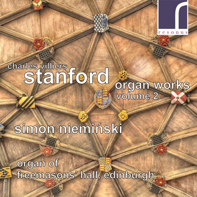 Charles Villiers Stanford: Organ Works, Vol. 2 - Charles Villiers Stanford