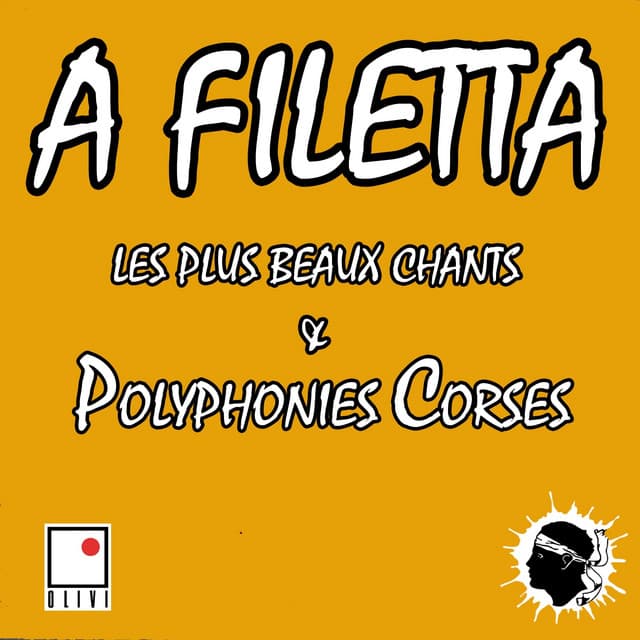 Les plus beaux chants et polyphonies corses - A Filetta