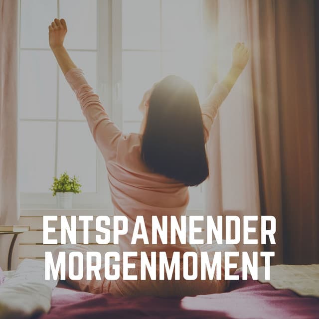 Entspannender Morgenmoment - Yoga Musik
