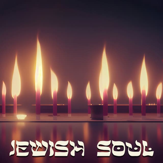Jewish Soul: Traditions And Faith In Music - Israel Voices