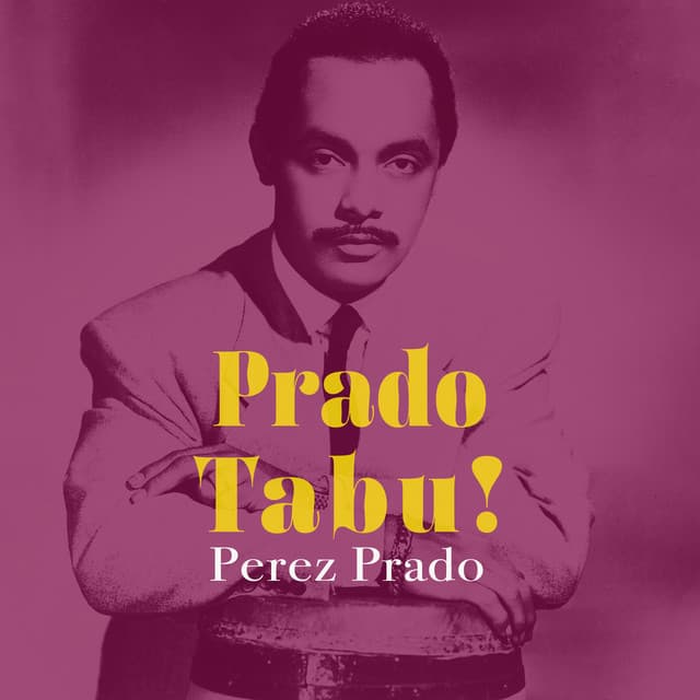 Prado Tabu! - Pérez Prado