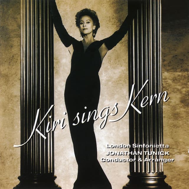 Kiri sings Kern - Jerome Kern