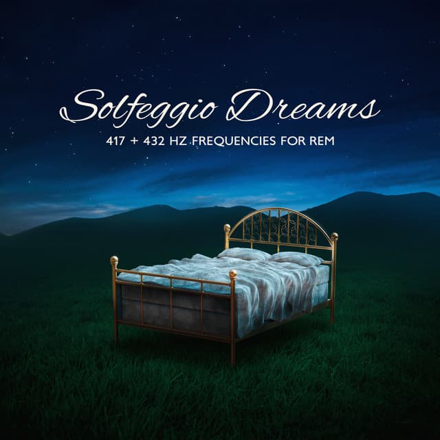 Solfeggio Dreams: 417 + 432 Hz Frequencies for REM Sleep Enhancement - Hz REM Sleep