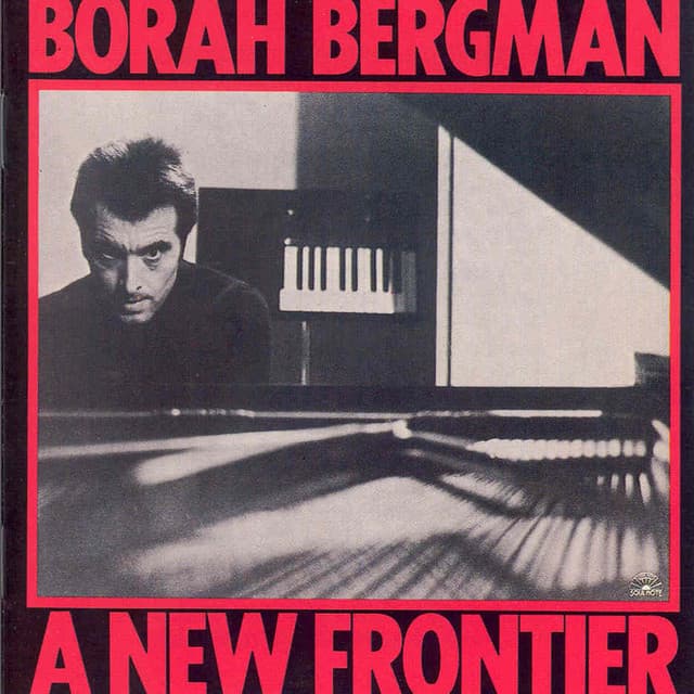 A New Frontier - Borah Bergman