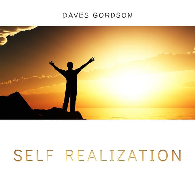Self Realization - Daves Gordson