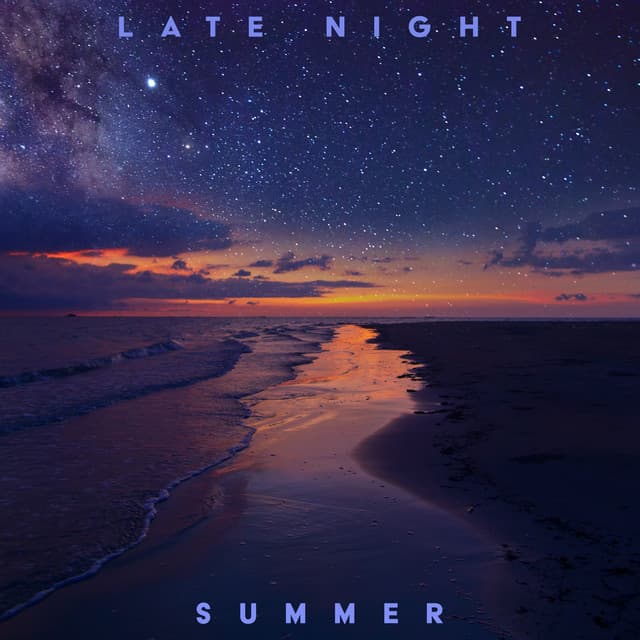 Late Night Summer: Sunset Chill Out Vibes 2023 - Chillout Lounge Relax