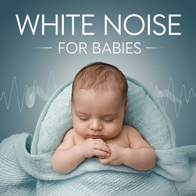 White Noise For Calm Baby Sleep - White Noise Baby Sleep