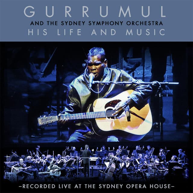 His Life and Music - Gurrumul