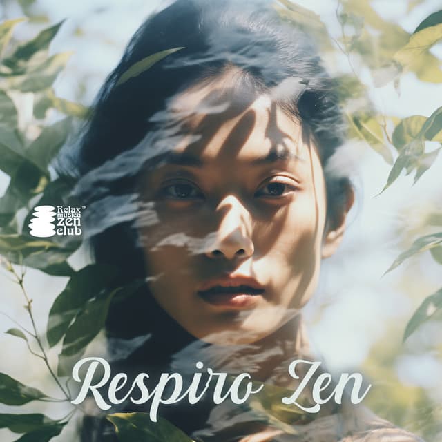Respiro Zen: Rilassarsi nella presenza pura e consapevole - Relax musica zen club
