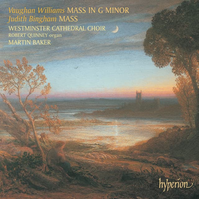 Vaughan Williams: Mass in G Minor – Bingham: Mass - Westminster Cathedral Choir