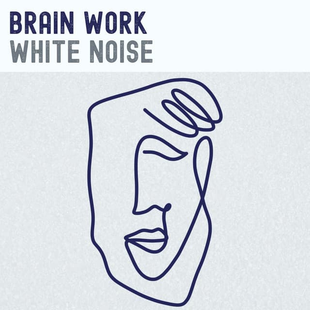 Brain Work White Noise - White Noise Vacuum
