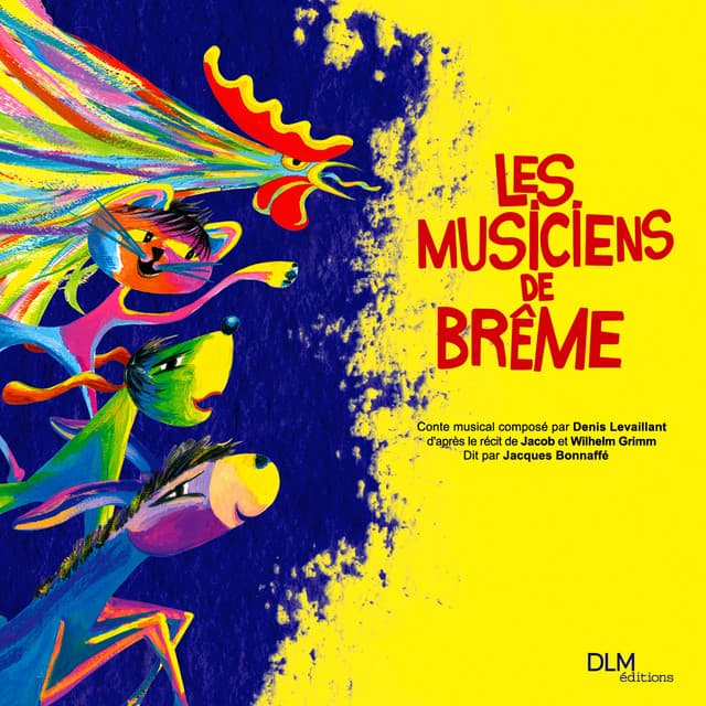 Les musiciens de Brême - Denis Levaillant