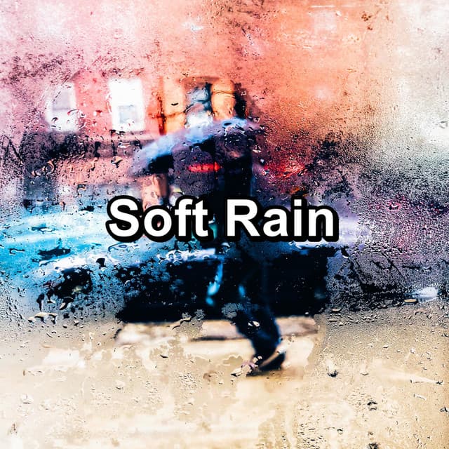 Soft Rain - Thunder Storms