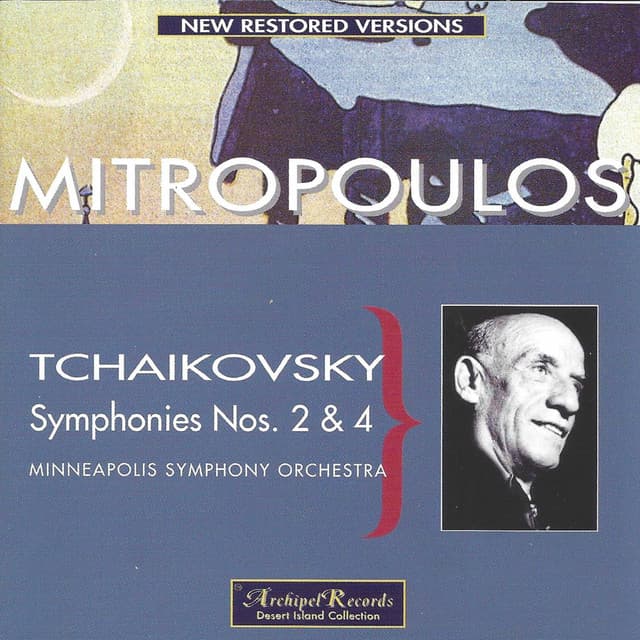 Tchaikovsky: Symphonies Nos. 2 & 4 - Pyotr Ilyich Tchaikovsky