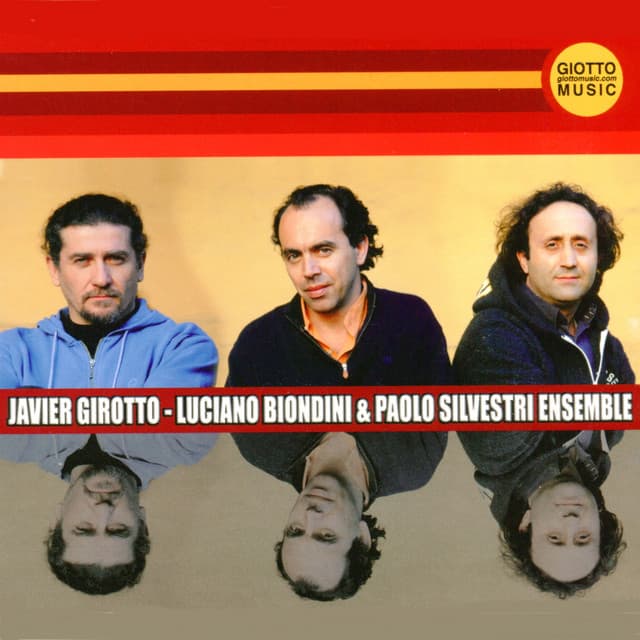 Javier Girotto - Luciano Biondini & Paolo Silvestri Ensemble - Javier Girotto